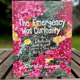 The Emergency Was Curiosity Book