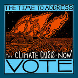 The Climate is Now- VOTE