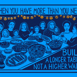 Build a Longer Table- Color Print