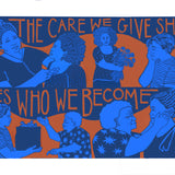 Art Print | The Care We Give Shapes Who We Become